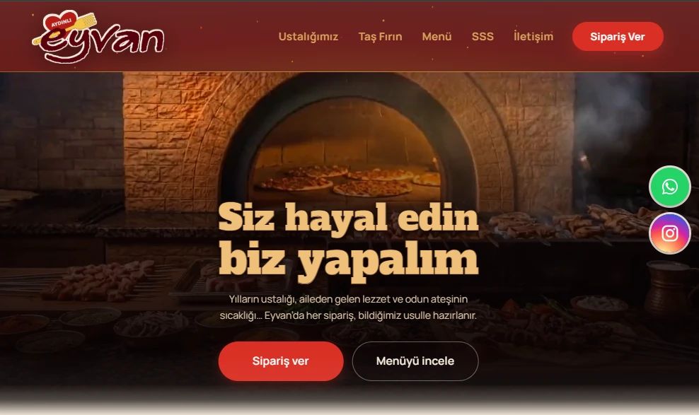 Eyvan Aydınlı web sitesinin ana sayfası: taş fırın fotoğrafı üzerinde “Siz hayal edin biz yapalım” başlığı ve sipariş düğmeleri